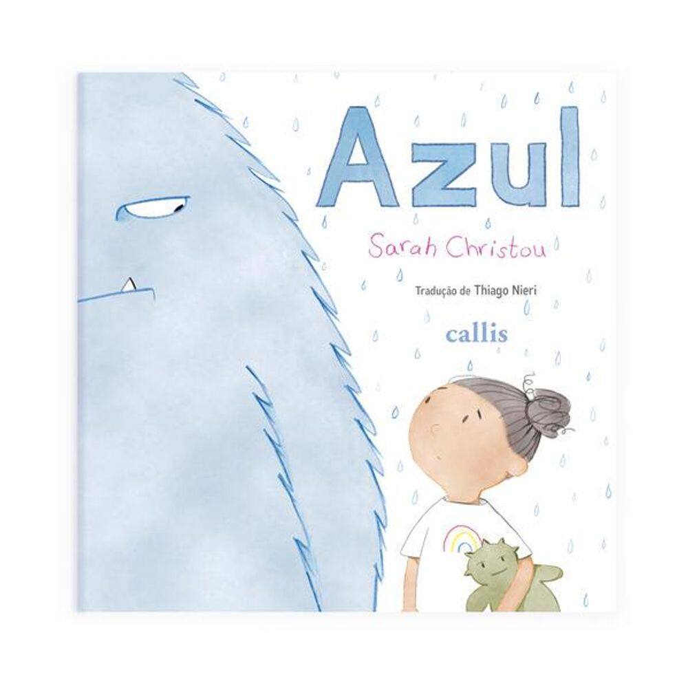 Azul - Um Livro para Encorajar As Crianças a Expressarem Seus Sentimentos