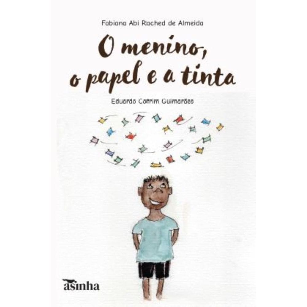 O menino, o papel e a tinta