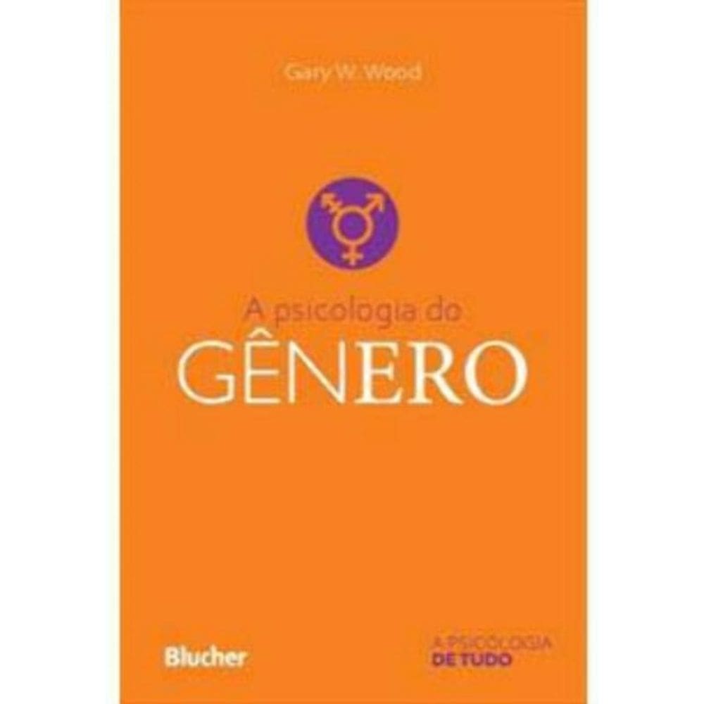 A Psicologia do Gênero