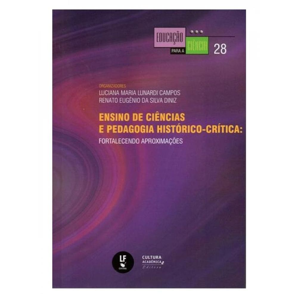 Ensino De Ciências E Pedagogia Histórico-Crítica: Fortalecendo Aproximações