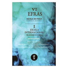 Vi Efras Escola De Física Roberto A. Salmeron: I Escola Internacional De Ensino De Física