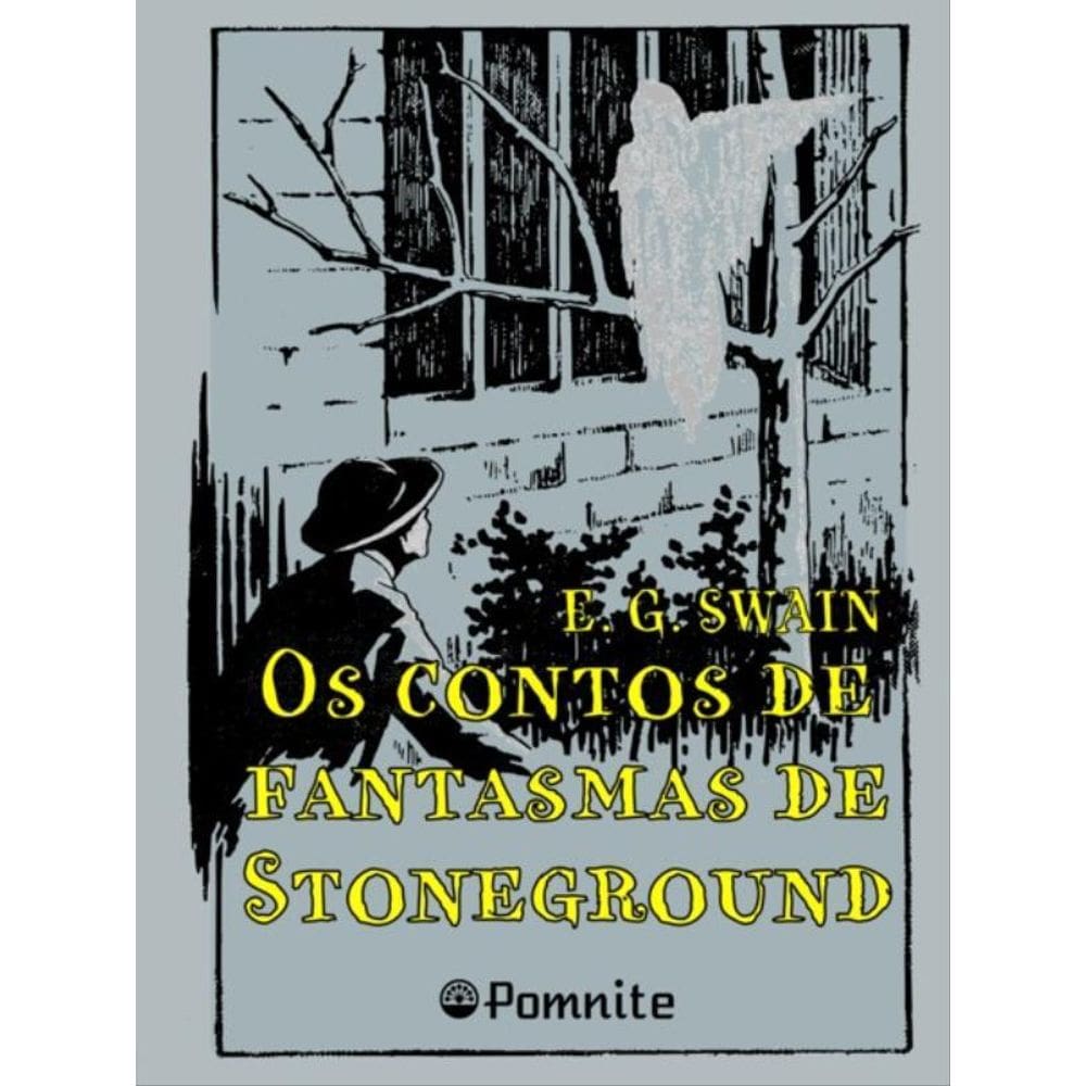 Os Contos De Fantasmas De Stoneground