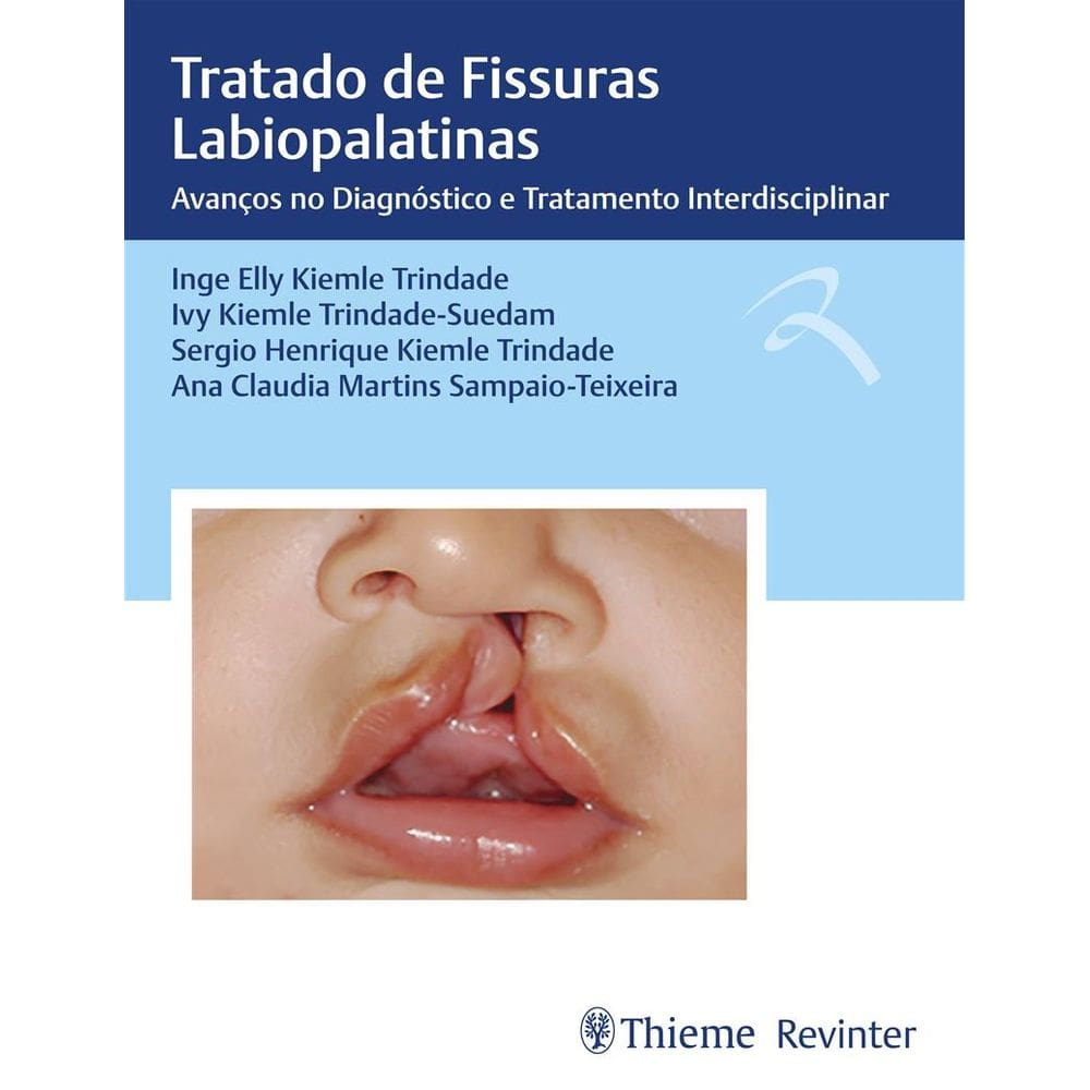 Tratado de Fissuras Labiopalatinas: Avanços no Diagnóstico e Tratamento Interdisciplinar