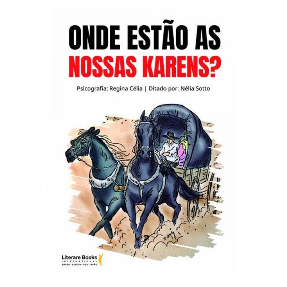 Onde Estão As Nossas Karens?