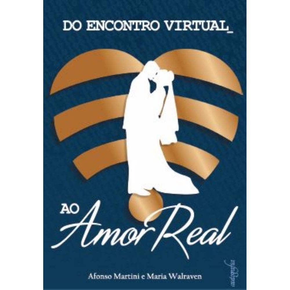 Do Encontro Virtual ao Amor Real