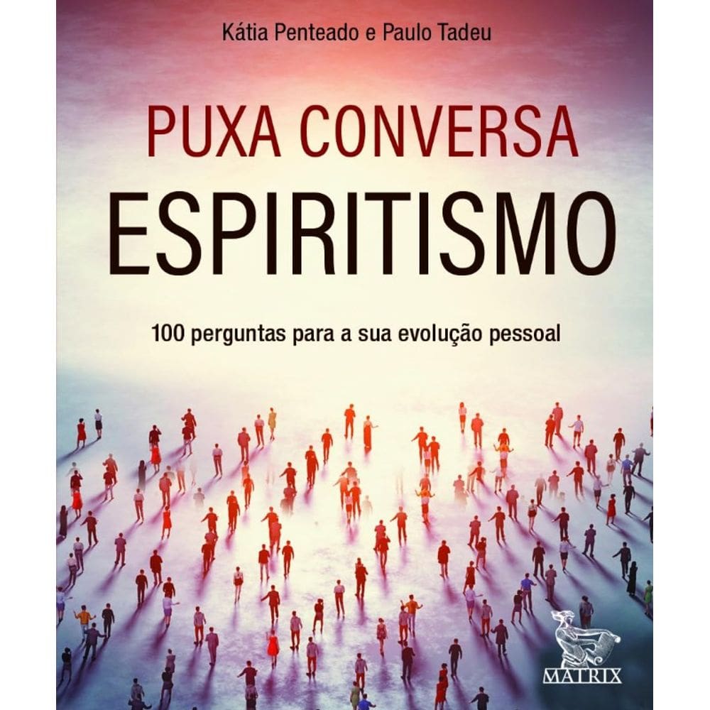 Puxa Conversa Espiritismo