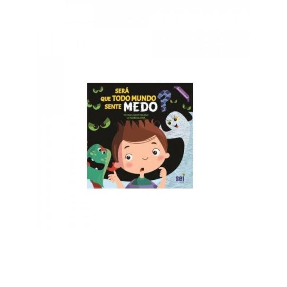 Será Que Todo Mundo Sente Medo?