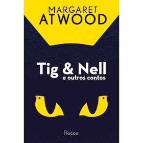 Tig &amp; Nell e Outros Contos