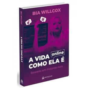 A Vida On-Line Como Ela É, Bia Willcox