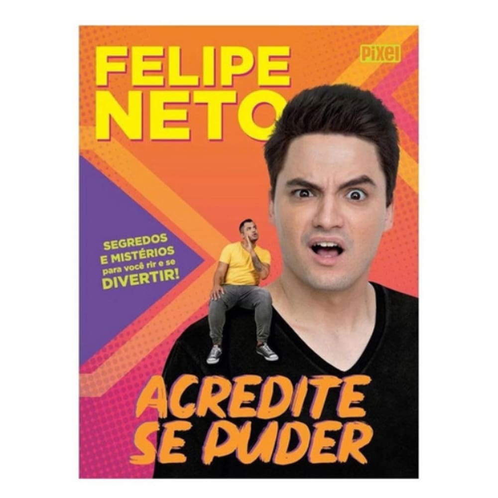 Livro Acredite Se Puder Felipe Neto Capa Comum