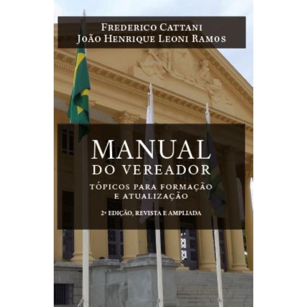 Manual do Vereador: Tópicos para formação e atualização