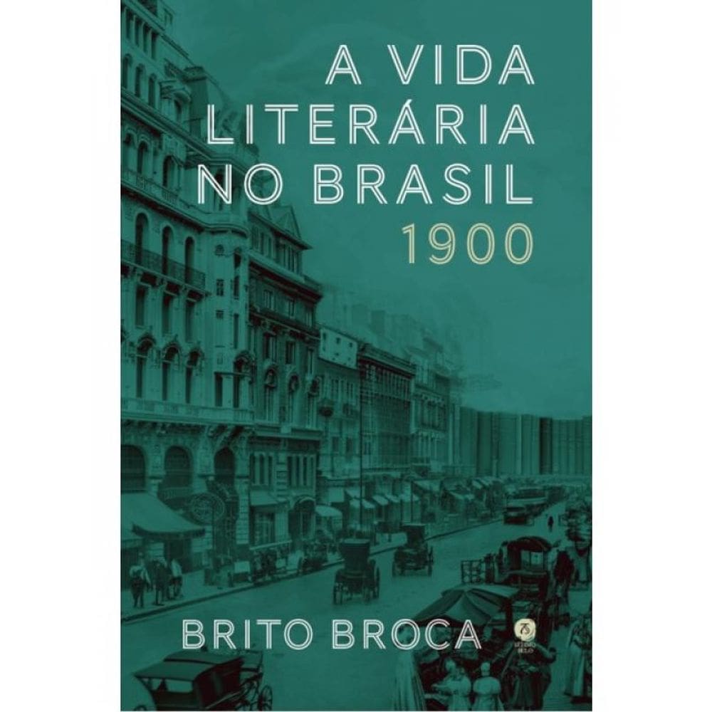 A Vida Literária No Brasil - 1900