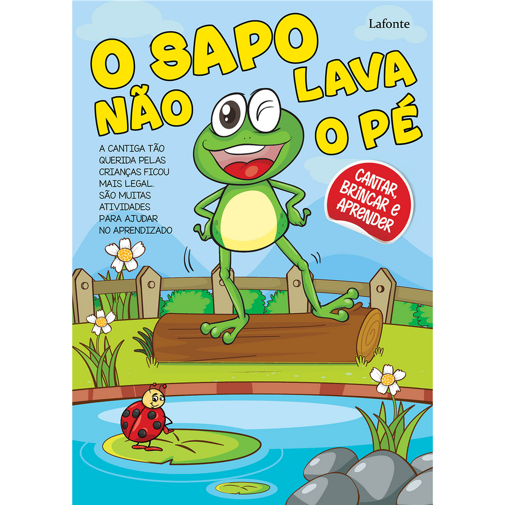 O sapo não lava o pé - CANTAR BRINCAR E APRENDER
