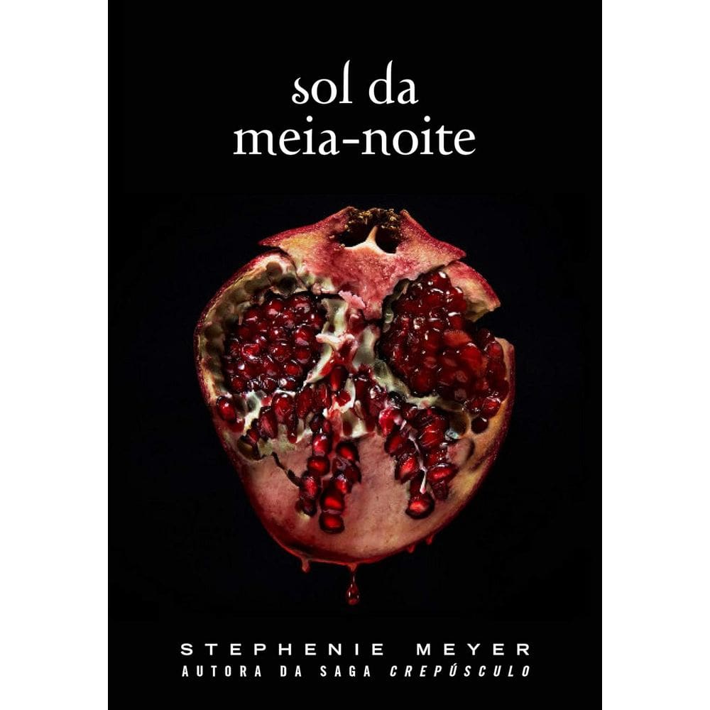 Livro Sol Da Meia Noite Saga Crepúsculo Por Stephanie Meyer