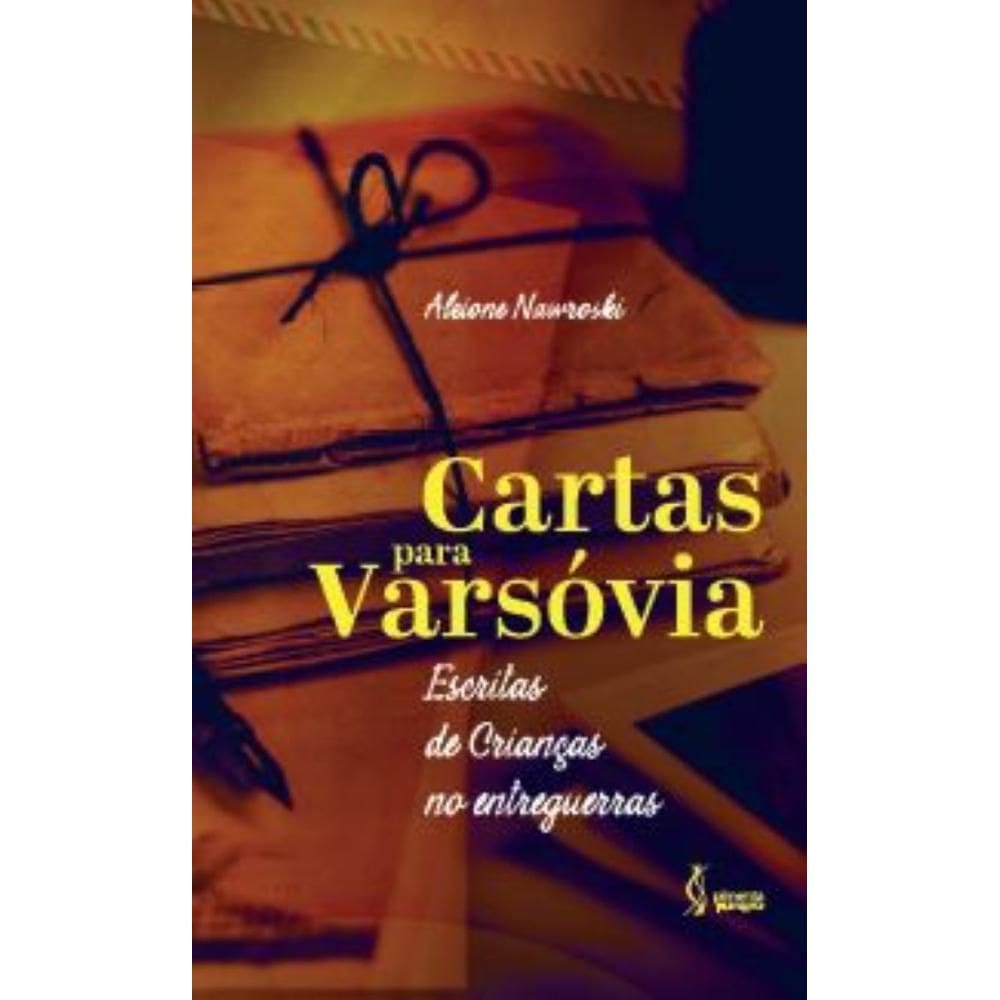 Cartas para Varsóvia: Escritas de Crianças no entreguerras