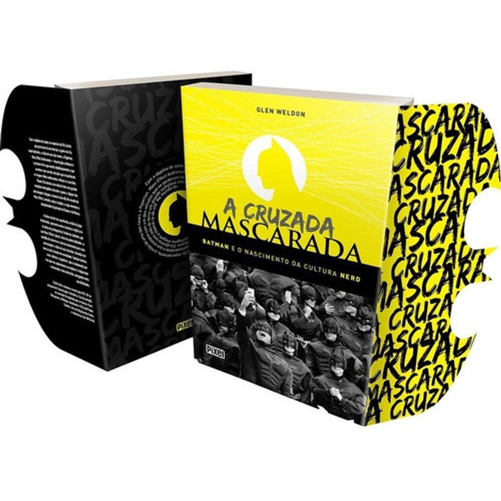 Livro A Cruzada Mascarada Batman E O Nascimento Da Cultura Nerd