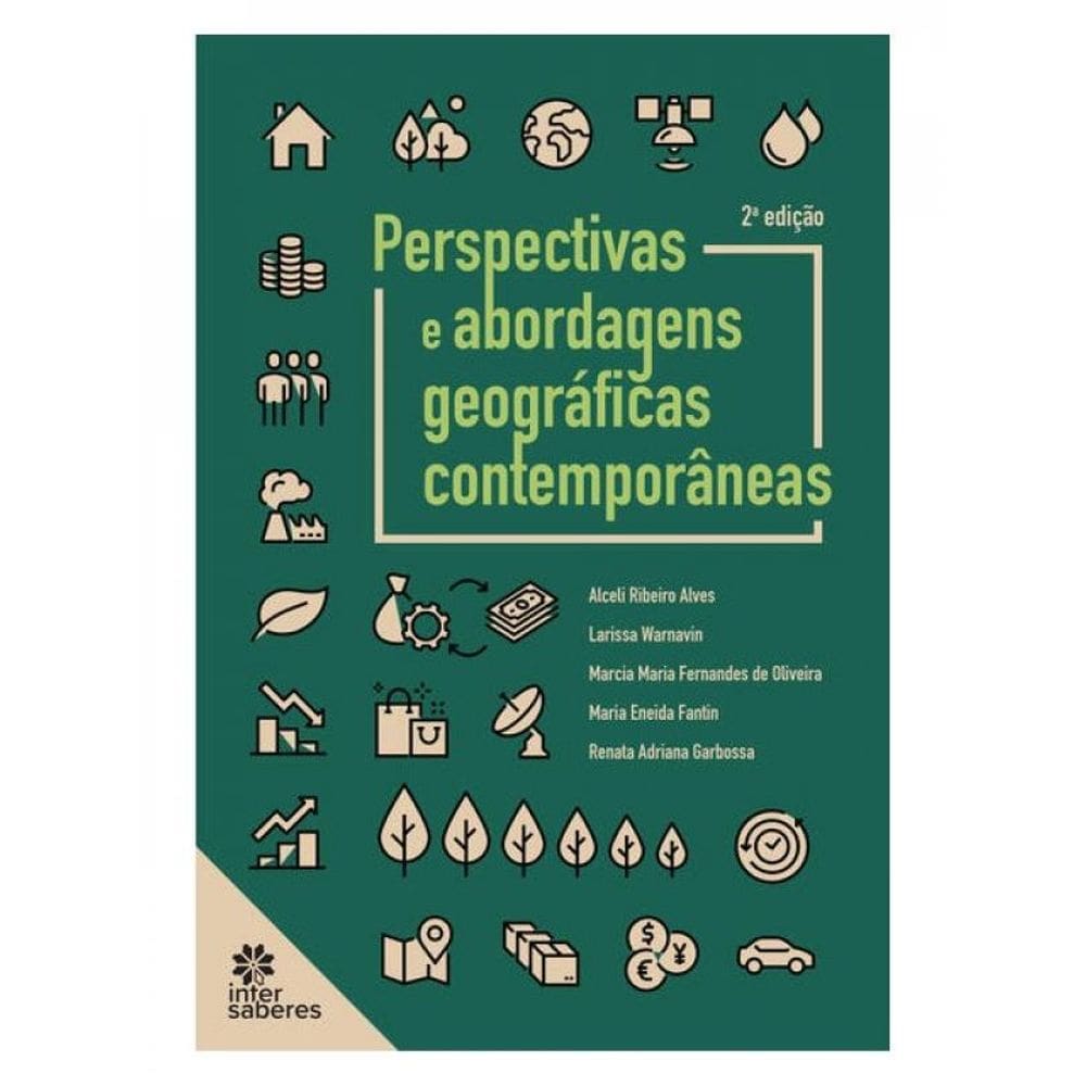 Perspectivas E Abordagens Geográficas Contemporâneas