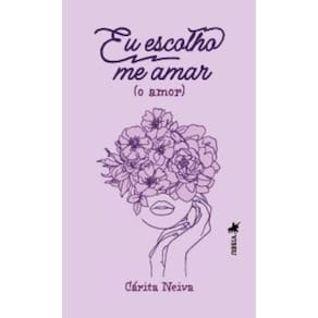 Eu escolho me amar (o amor)