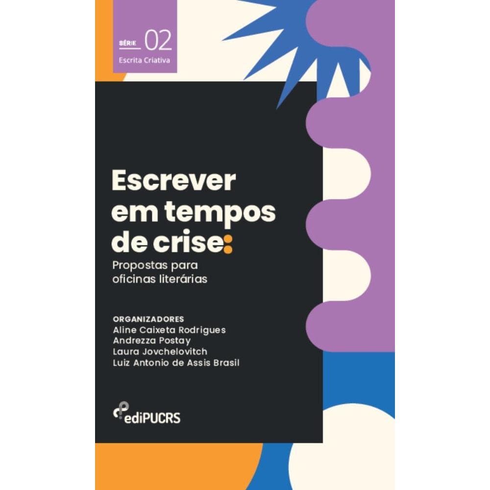 Escrever em tempos de crise: Propostas para oficinas literárias