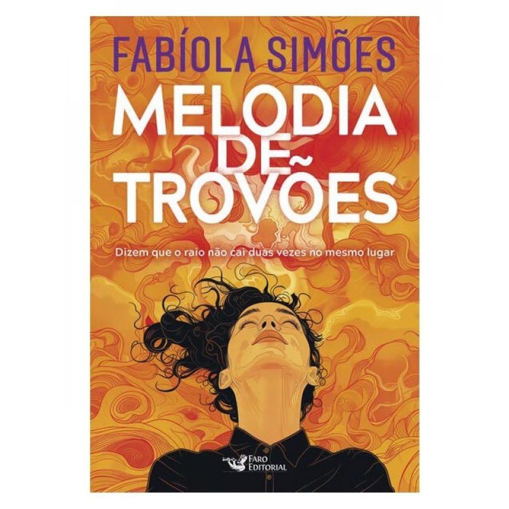 Melodia De Trovões - Dizem Que O Raio Não Cai Duas Vezes No Mesmo Lugar