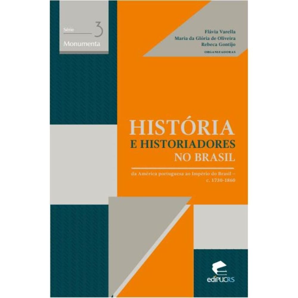 História e historiadores no Brasil