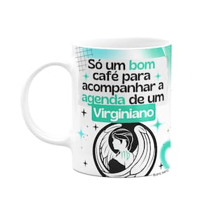 Caneca Divertida Signos Virgem - Café e Virginiano