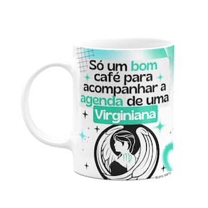 Caneca Divertida Signos Virgem - Café e Virginiana