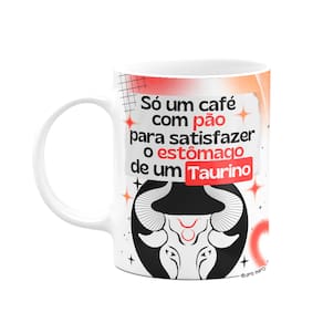 Caneca Divertida Signos Touro - Café e Taurino