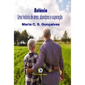 Antônio: Uma história de amor, abandono e superação