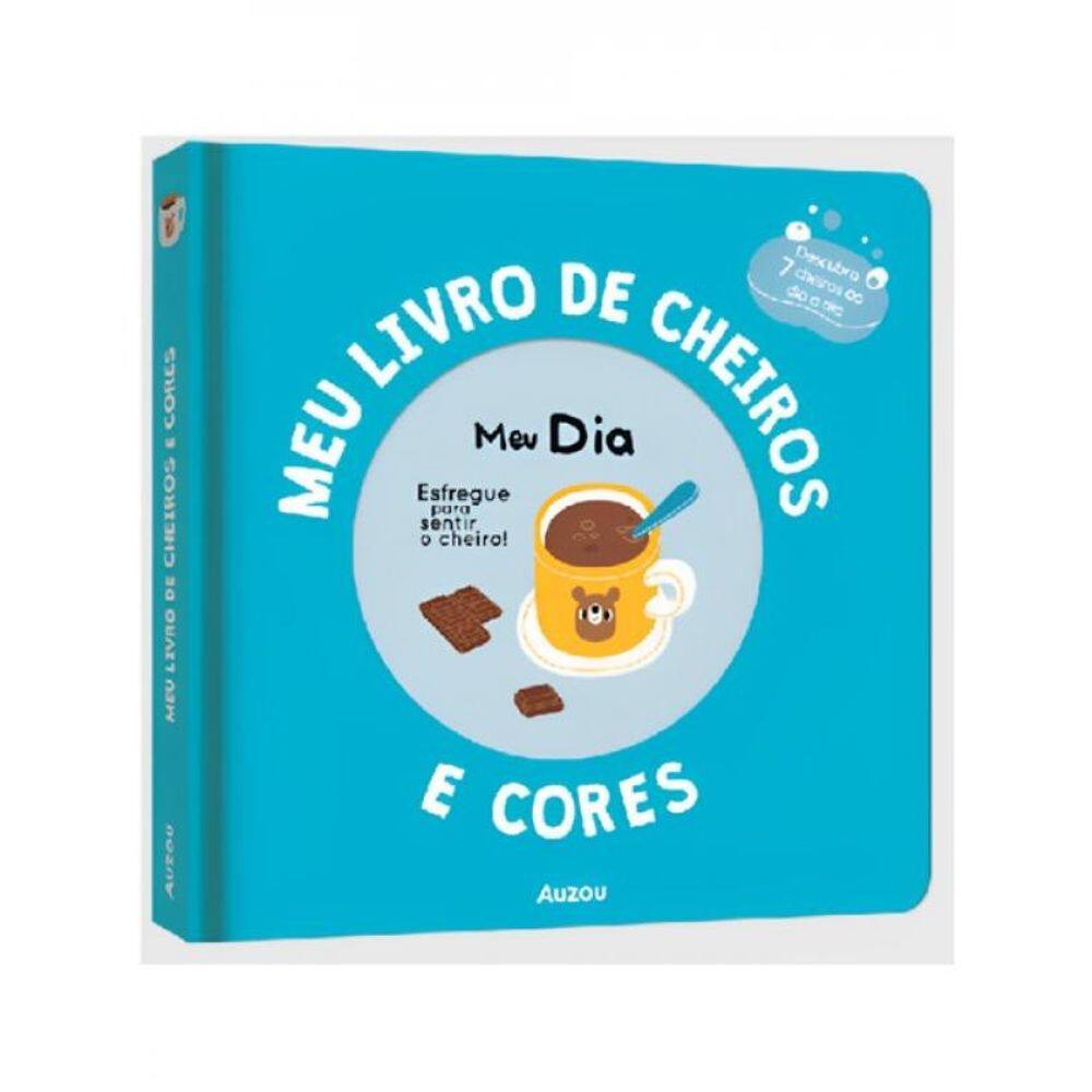 Meu Livro De Cheiros E Cores: Meu Dia