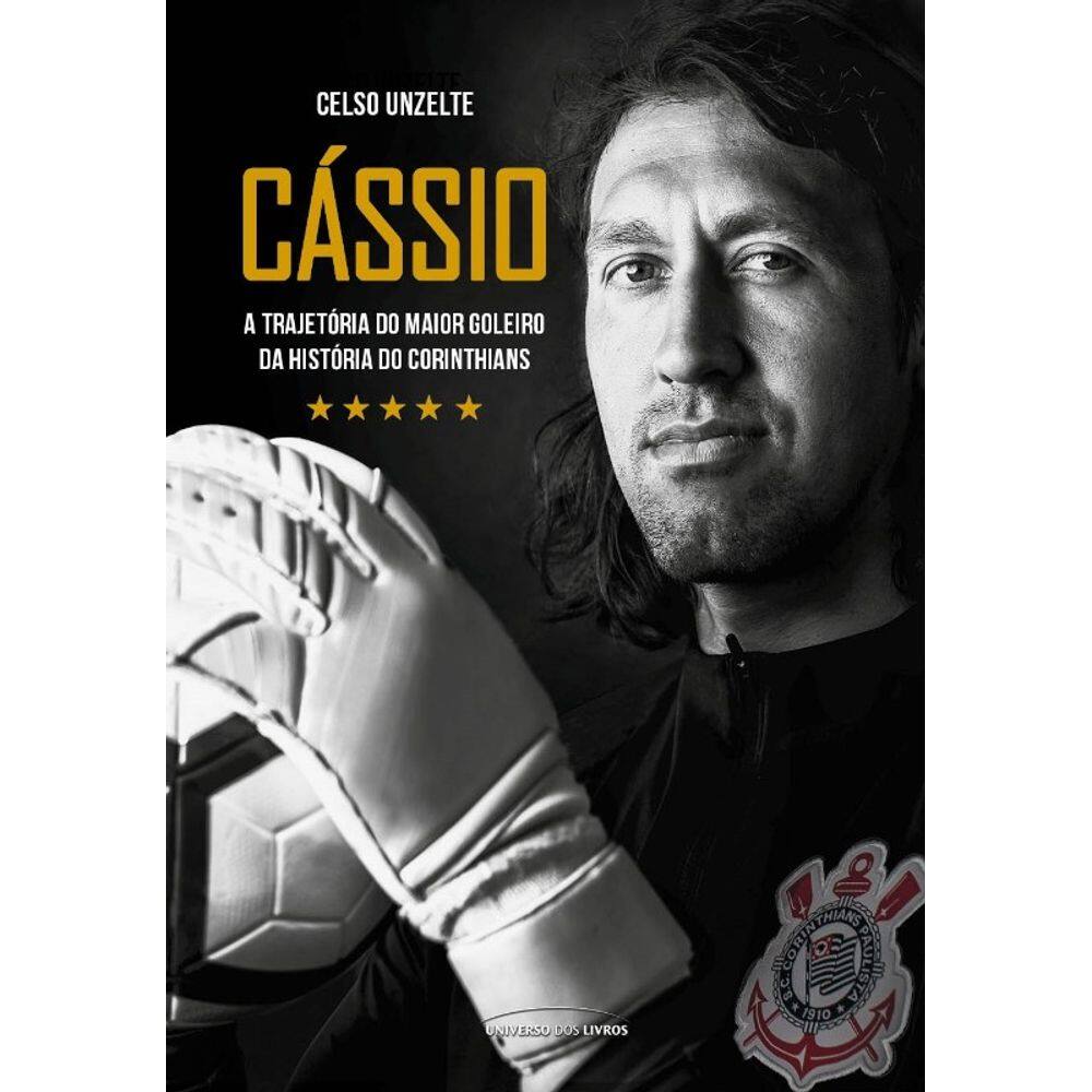 Cássio: a Trajetória do Maior Goleiro da História do Corinthians