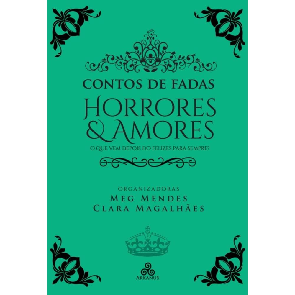 Contos de Fadas - Horrores & Amores