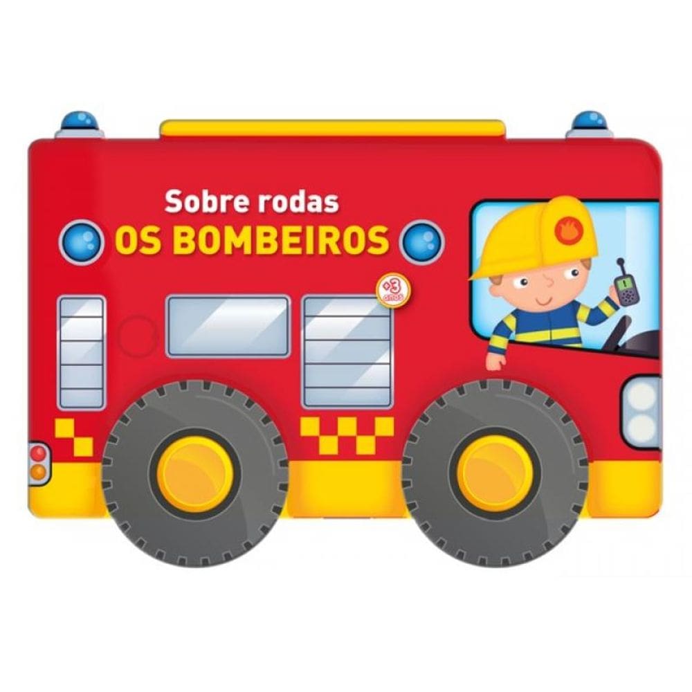 Sobre Rodas: Os Bombeiros