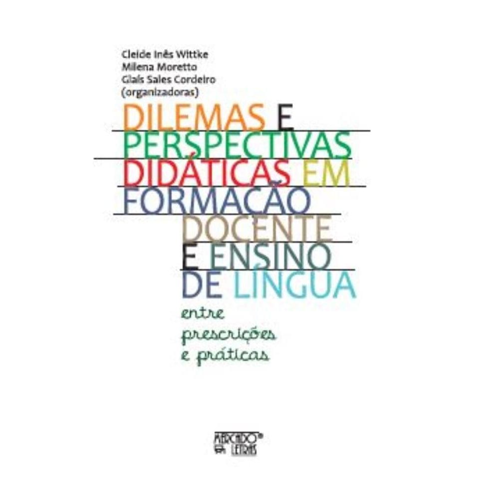 Dilemas e perspectivas didáticas em formação docente e ensino de língua