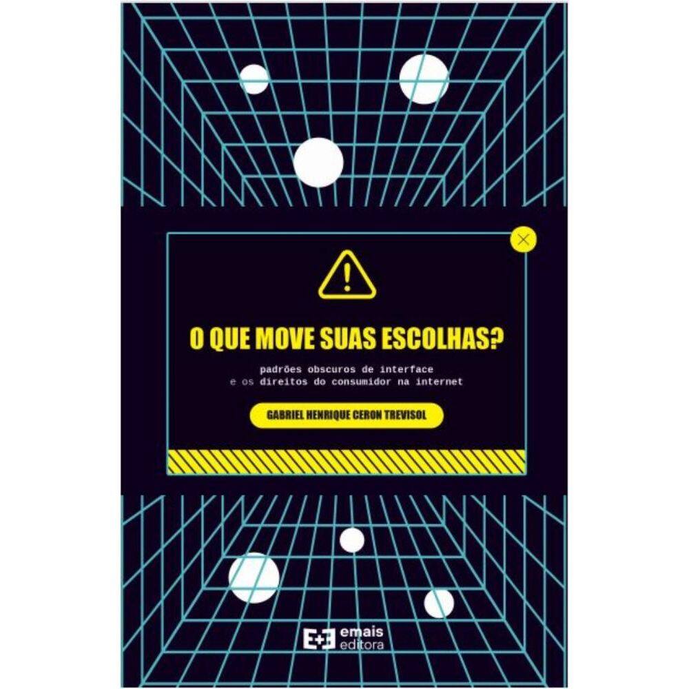 O que move suas escolhas? Padrões obscuros de interface e os direitos do consumidor na internet