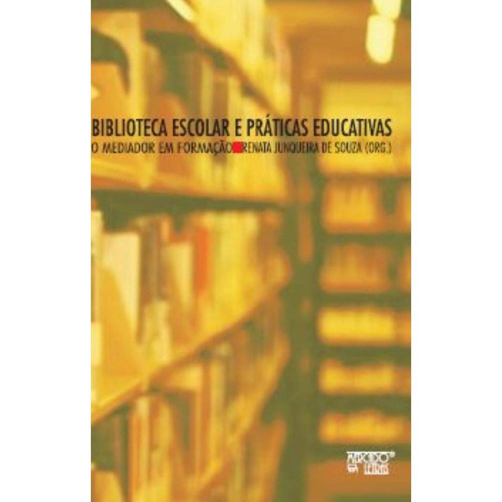 Biblioteca escolar e práticas educativas