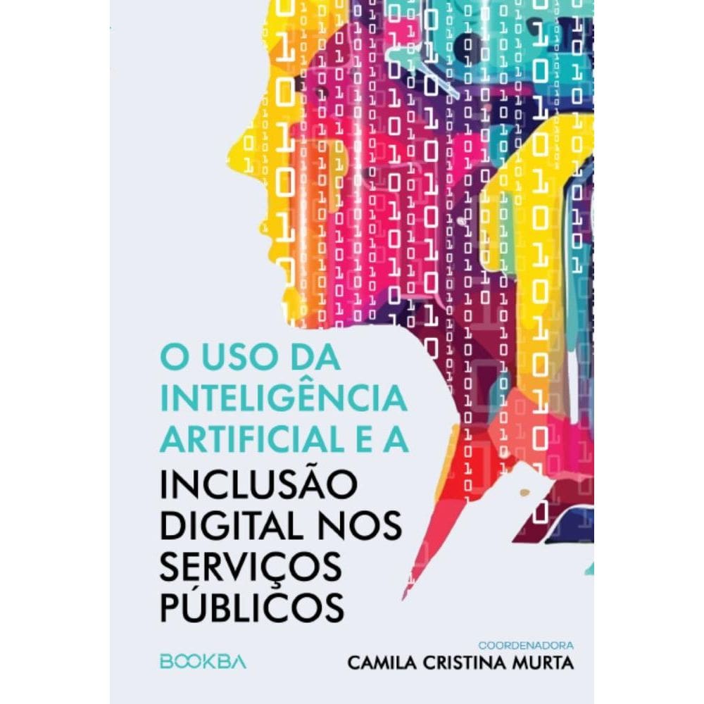 O uso da Inteligência Artificial e a Inclusão Digital nos Serviços Públicos