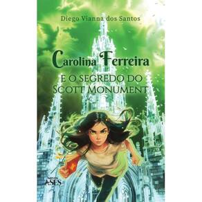 Carolina Ferreira e o segredo do Scott Monument