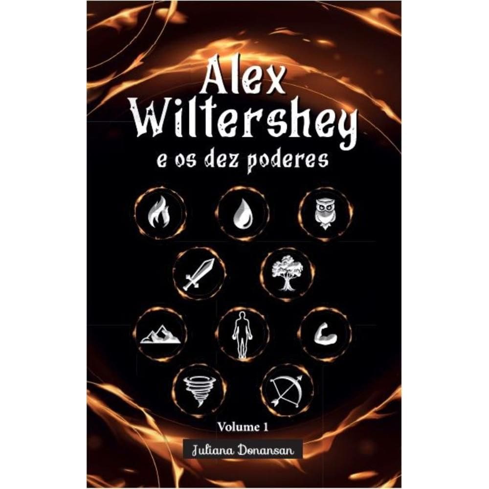 Alex Wiltershey e os dez poderes