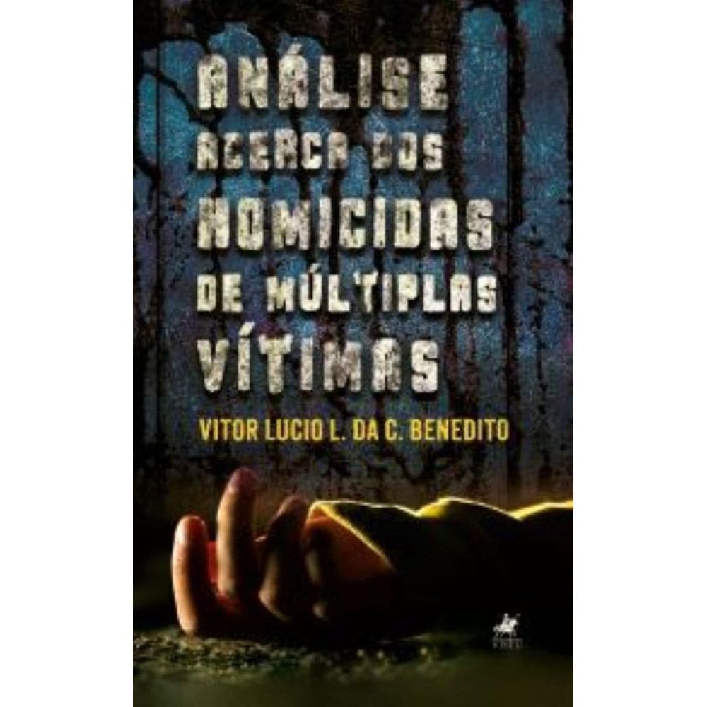 Ana´lise acerca dos homicidas de múltiplas vítimas