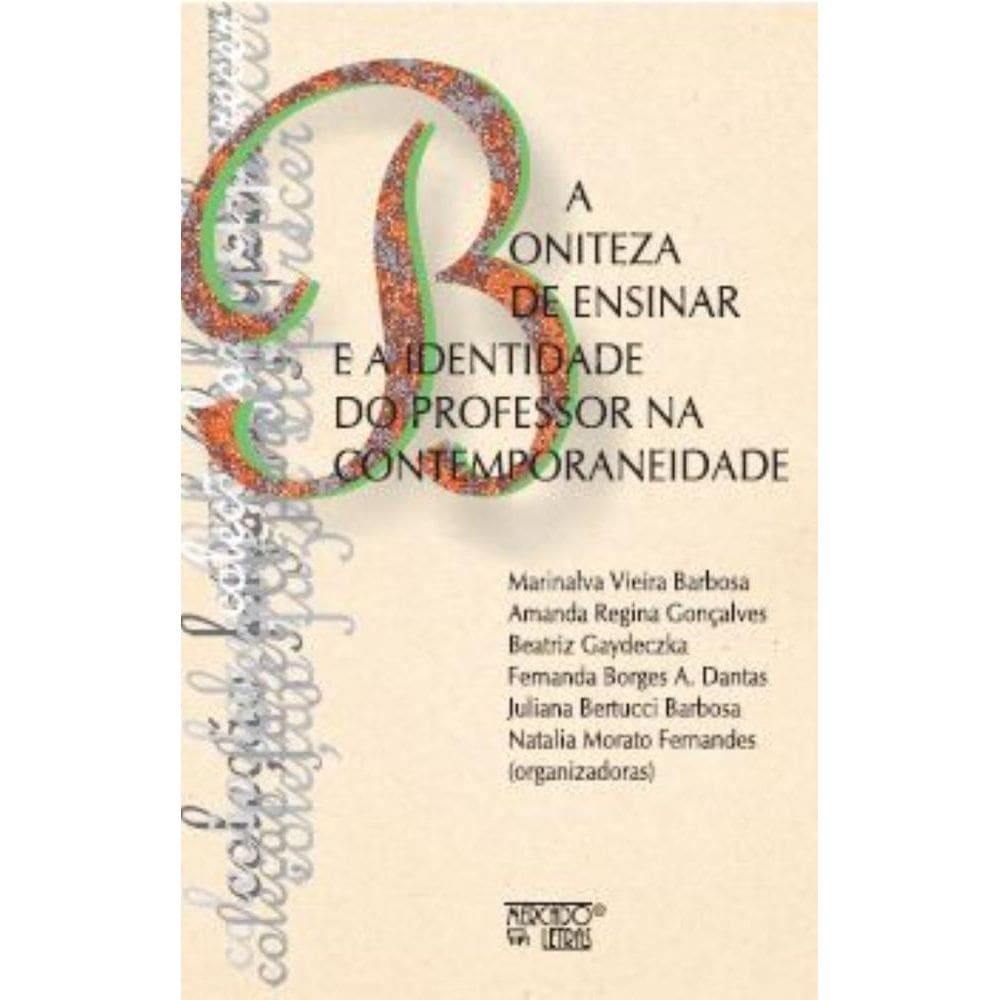 Boniteza de ensinar e a identidade do professor na contemporaneidade,A
