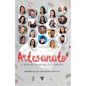 Artesanato: A Arte de resgatar a si mesmo