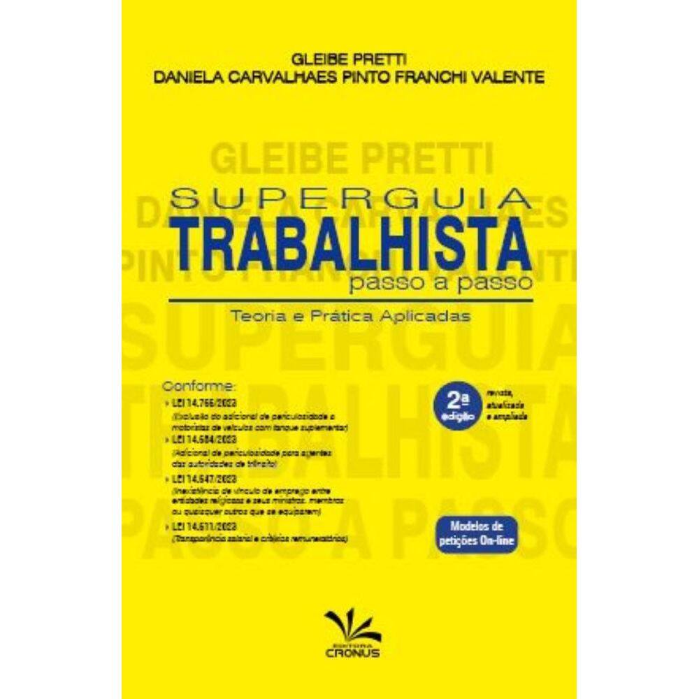Superguia Trabalhista Passo A Passo: Teoria E Prática Aplicadas