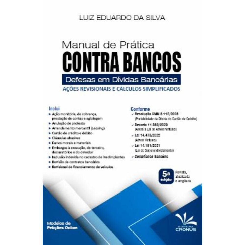 Manual De Prática Contra Bancos: Defesas Em Dívidas Bancárias