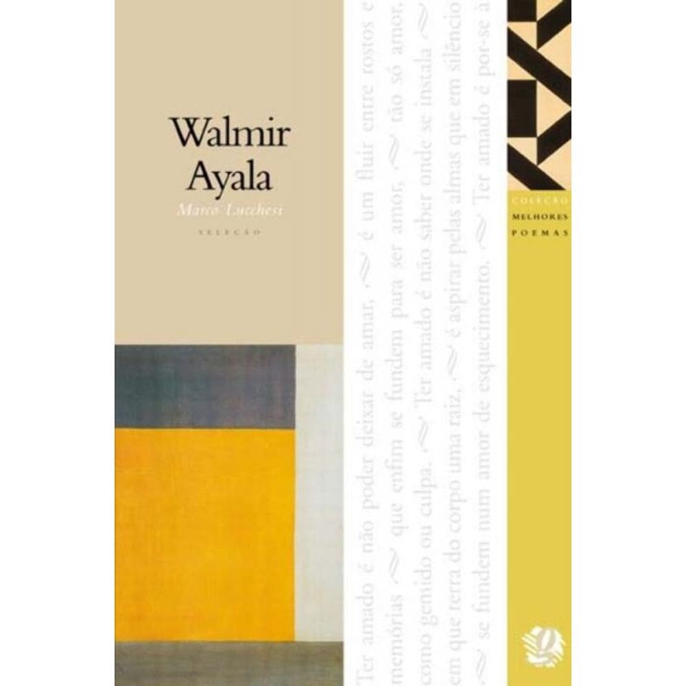 Melhores Poemas De Walmir Ayala, Os