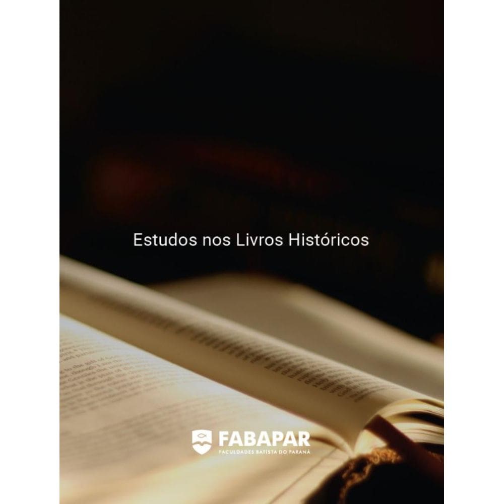 Estudos nos Livros Históricos | Fabapar