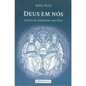 Deus Em Nós - Prática Da Intimidade Com Deus