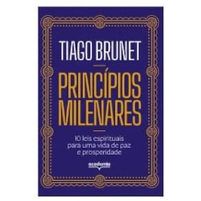 Princípios Milenares 10 Leis Espirituais Uma Vida Paz E
