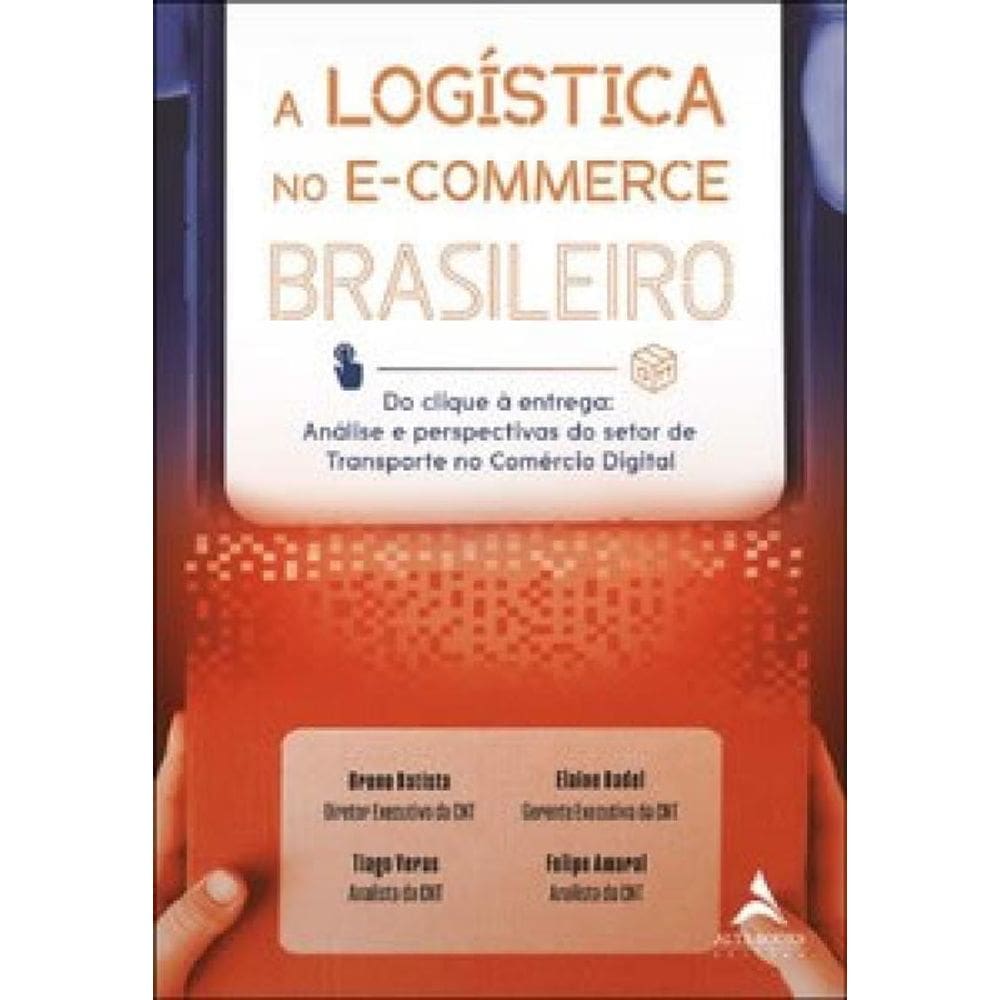 A Logística No E Commerce Brasileiro Do Clique À Entrega