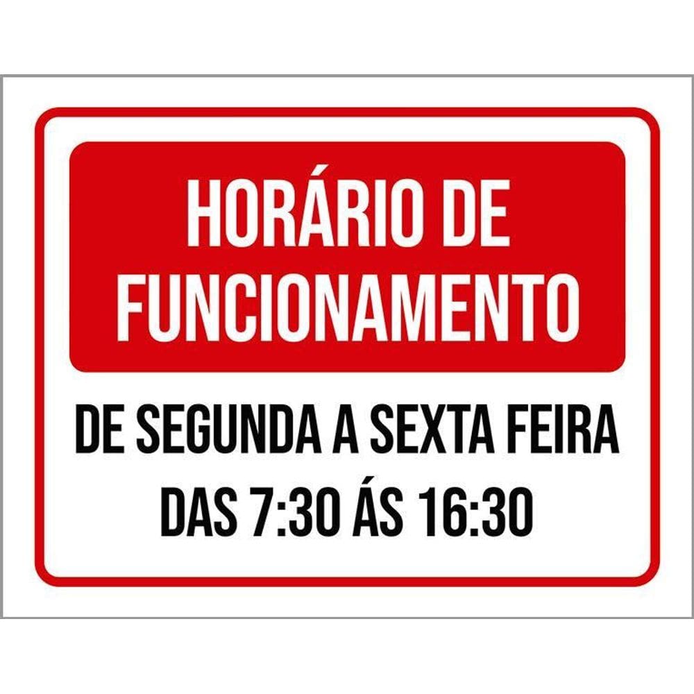 Placa Sinalização Horário Funcionamento Verm Seg Sex 27X35